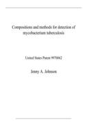 Compositions and methods for detection of mycobacterium tuberculosis: United States Patent 9970062