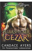 Feuerspucker Cezar: (2 Drachen Von Bayou)
