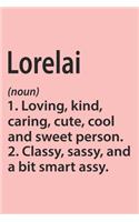 Lorelai Definition Personalized Name Funny Notebook Gift, Girl Names, Personalized Lorelai Name Gift Idea Notebook