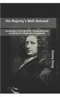 His Majesty's Well-Beloved