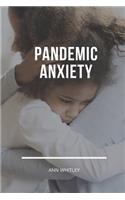 Pandemic Anxiety