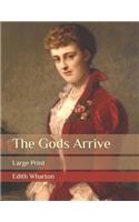 The Gods Arrive