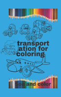 transportation for coloring- See and color