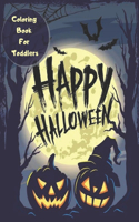 Happy Halloween Coloring Book For Toddlers