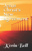 Jesus Christ's New Agreement