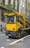 Car Transporter Calendar 2021