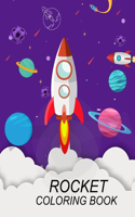 Rocket Coloring Book: Rocket Activity Book For Kids