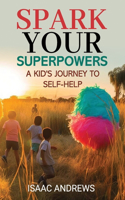 Spark Your Superpowers