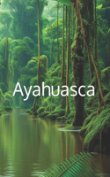 Awakening with Ayahuasca