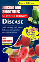 Juicing and Smoothies Chronic Kidney Disease