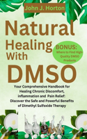 Natural Healing With DMSO