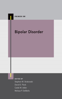 Bipolar Disorder: (Primer on)