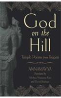 God on the Hill: Temple Poems from Tirupati