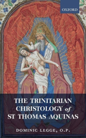 Trinitarian Christology of St Thomas Aquinas