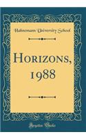 Horizons, 1988 (Classic Reprint)