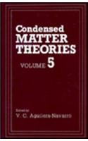 Condensed Matter Theories: Volume 5