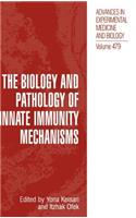 Biology and Pathology of Innate Immunity Mechanisms