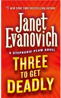 Three to Get Deadly