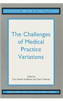 The Challenges of Medical Practice Variations