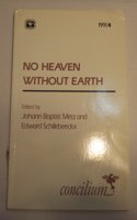 Concilium 1991/4 No Heaven Without Earth: (Concilium,)