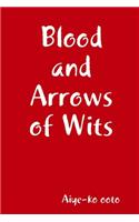 Blood and Arrows of Wits: Blood of Freedom Drama Series