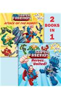 Heroes United!/Attack of the Robot (DC Super Friends)