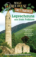 Leprechauns and Irish Folklore: A Nonfiction Companion to Magic Tree House Merlin Mission #15: Leprechaun in Late Winter(Magic Tree House (R) Fact Tracker)