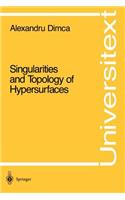 Singularities and Topology of Hypersurfaces