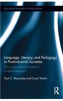 Language, Literacy, and Pedagogy in Postindustrial Societies