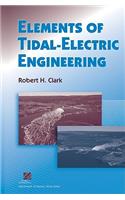 Elements of Tidal-Electric Engineering