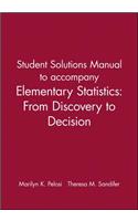 Student Solutions Manual to Accompany Elementary Statistics: From Discovery to Decision