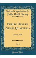 Public Health Nurse Quarterly, Vol. 8