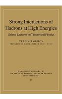 Strong Interactions of Hadrons at High Energies: Gribov Lectures on Theoretical Physics