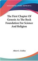 First Chapter Of Genesis As The Rock Foundation For Science And Religion