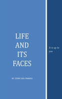 Life and its faces