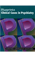 Clinical Cases in Psychiatry (Blueprints Clinical Cases)