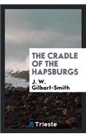 The Cradle of the Hapsburgs