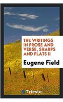 The writings in prose and verse, sharps and flats II