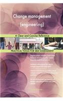 Change management (engineering) A Clear and Concise Reference