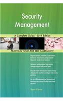 Security Management A Complete Guide - 2019 Edition