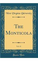 The Monticola, Vol. 13 (Classic Reprint)