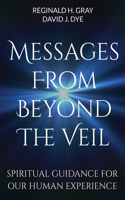 Messages from Beyond the Veil