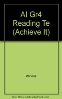AI Gr4 Reading Te: (Achieve It)