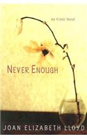 Never Enough