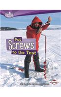 Put Screws to the Test