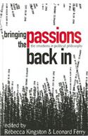 Bringing the Passions Back in: The Emotions in Political Philosophy
