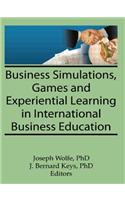 Business Simulations, Games, and Experiential Learning in International Business Education