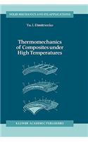 Thermomechanics of Composites Under High Temperatures