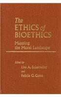 The Ethics of Bioethics