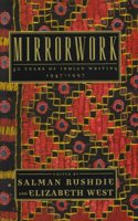 Mirrorwork: 50 Years of Indian Writing, 1947-1997